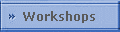 Workshops